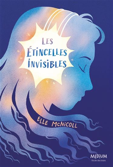 etincelles_invisibles_elle_mcnicoll